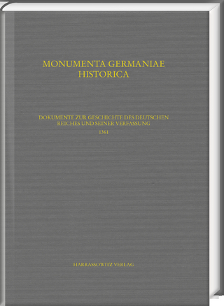Dokumente zur Geschichte des Deutschen Reiches und seiner Verfassung 1361
