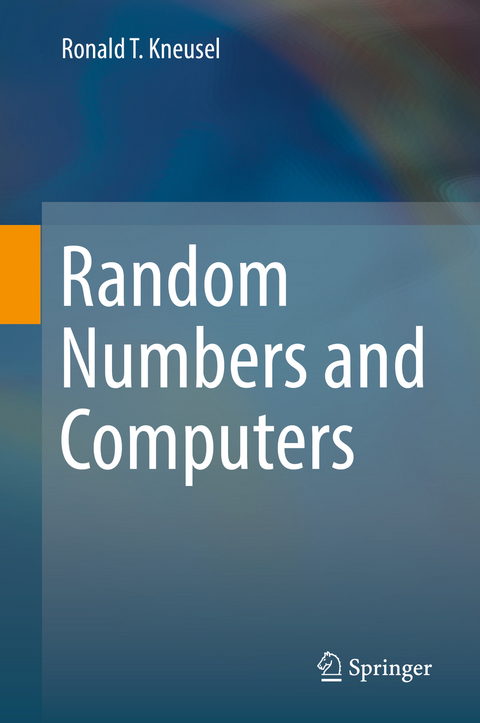 Random Numbers and Computers - Ronald T. Kneusel