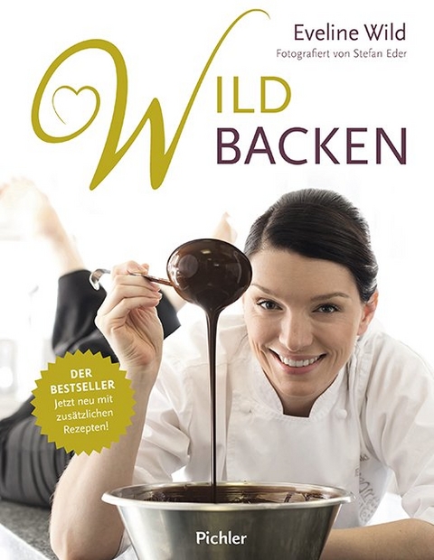 Wild backen - Der Bestseller - Eveline Wild