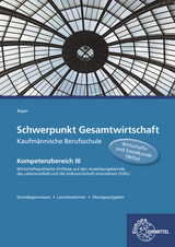 Schwerpunkt Gesamtwirtschaft Kaufmännische Berufsschule - Ulrich Bayer