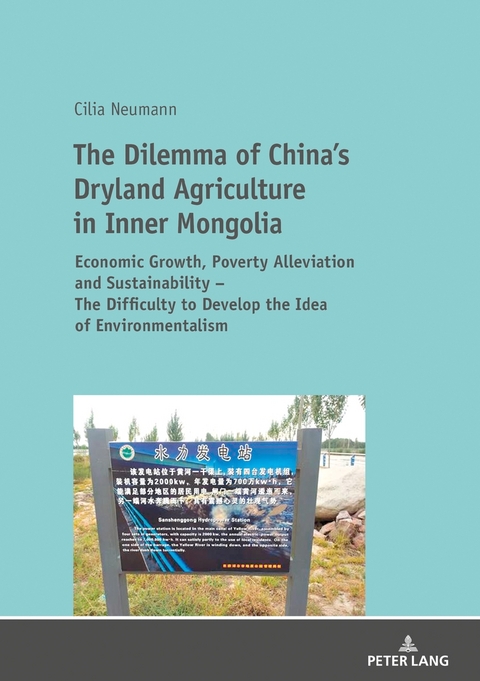 The Dilemma of China's Dryland Agriculture in Inner Mongolia - Cilia Neumann