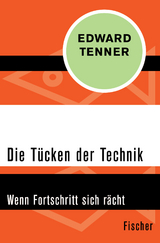 Die Tücken der Technik - Edward Tenner
