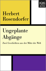 Ungeplante Abgänge - Herbert Rosendorfer