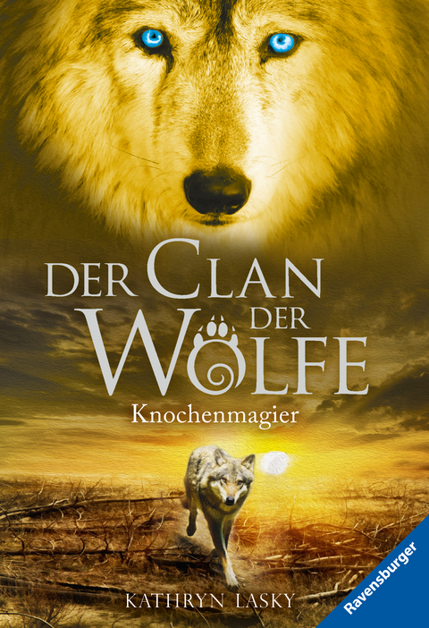 Der Clan der Wölfe, Band 5: Knochenmagier (spannendes Tierfantasy-Abenteuer ab 10 Jahre) - Kathryn Lasky