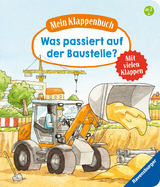 Mein Klappenbuch: Was passiert auf der Baustelle? - Susanne Gernhäuser
