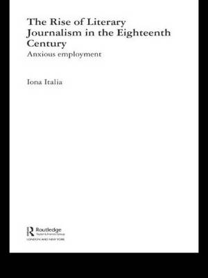 Rise of Literary Journalism in the Eighteenth Century - Iona Italia