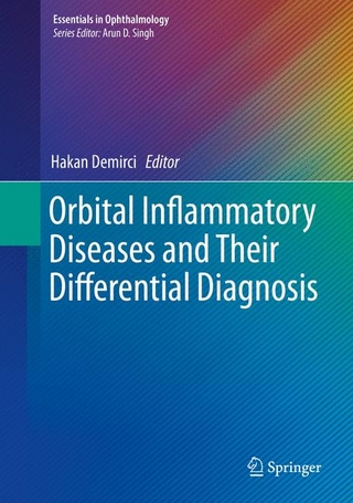 Orbital Inflammatory Diseases and Their Differential Diagnosis - Hakan Demirci