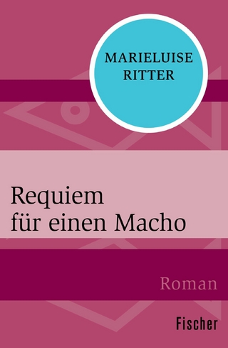 Requiem für einen Macho - Marieluise Ritter
