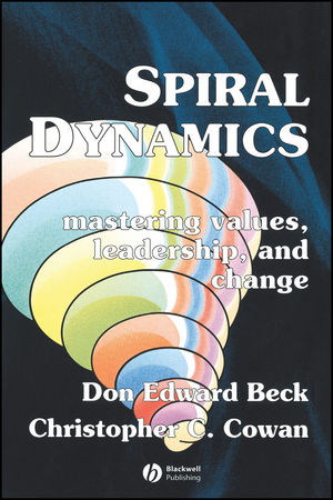 Spiral Dynamics - Don Edward Beck; Christopher Cowan