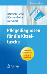 Pflegediagnosen für die Kitteltasche -  Annette Heuwinkel-Otter,  Anke Nümann-Dulke,  Norbert Matscheko