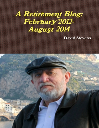 Retirement Blog: February 2012 - August 2014 - Stevens David Stevens
