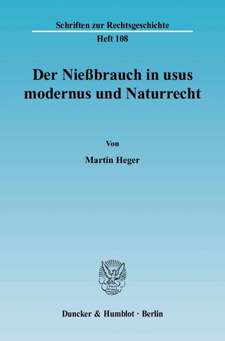 Der Nießbrauch in usus modernus und Naturrecht. - Martin Heger