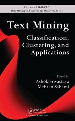 Text Mining - Mehran Sahami; Ashok N. Srivastava
