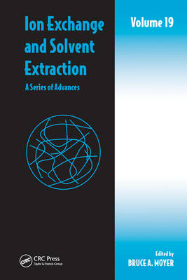 Ion Exchange and Solvent Extraction - Bruce A. Moyer