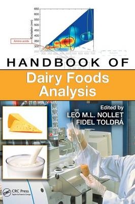 Handbook of Dairy Foods Analysis - Leo M.L. Nollet; Fidel Toldra