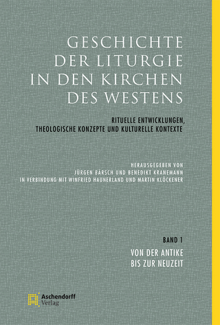 Geschichte der Liturgie in den Kirchen des Westens - Jürgen Bärsch; Benedikt Kranemann