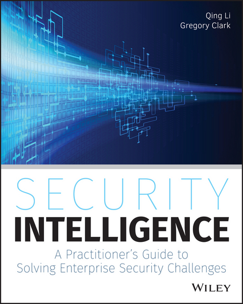 Security Intelligence -  Gregory Clark,  Qing Li