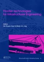 Frontier Technologies for Infrastructures Engineering - Alfredo H.S. Ang; Shi-Shuenn Chen