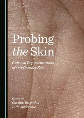 Probing the Skin - Dirk Vanderbeke Caroline Rosenthal