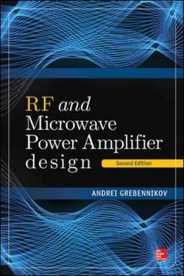 RF and Microwave Power Amplifier Design, Second Edition -  Andrei Grebennikov