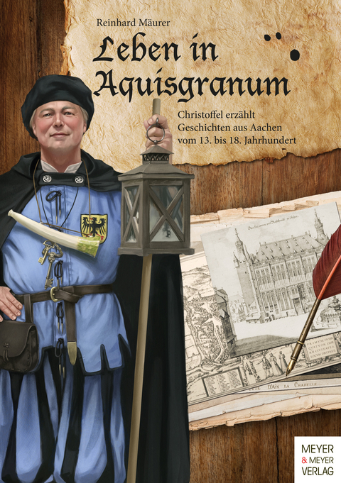 Leben in Aquisgranum - Reinhard Mäurer