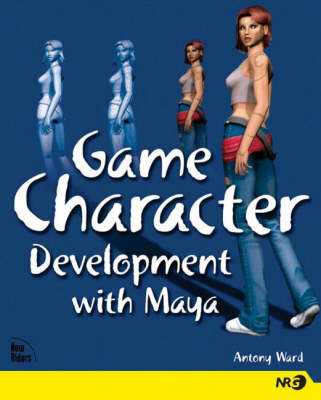 Game Character Development with Maya -  Antony Ward