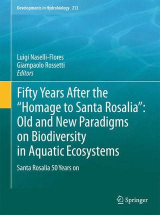 Fifty Years After the &quote;Homage to Santa Rosalia&quote;: Old and New Paradigms on Biodiversity in Aquatic Ecosystems - Luigi Naselli-Flores; Giampaolo Rossetti