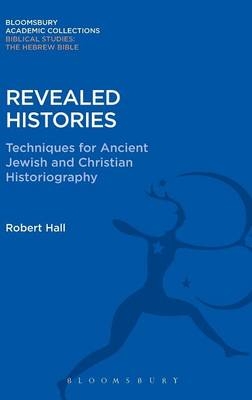 Revealed Histories - Hall Robert Hall
