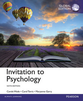 Invitation to Psychology Global Edition - Maryanne Garry; Carol Tavris; Carole Wade