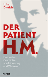 Der Patient H. M. - Luke Dittrich