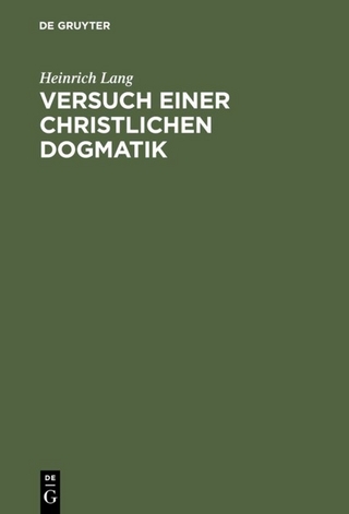 Versuch einer christlichen Dogmatik - Heinrich Lang