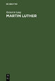 Martin Luther: Ein religiöses Charakterbild Heinrich Lang Author