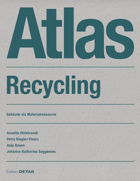 Atlas Recycling - Annette Hillebrandt, Petra Riegler-Floors, Anja Rosen, Johanna Seggewies