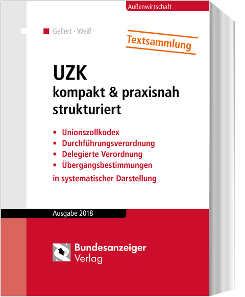 UZK kompakt & praxisnah strukturiert - Lothar Gellert, Thomas Weiß