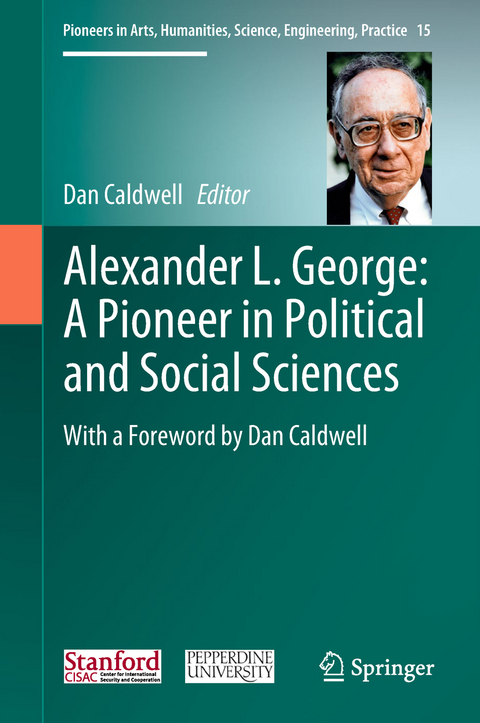 Alexander L. George: A Pioneer in Political and Social Sciences - 