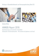 AMNOG-Report 2018 - Julian Witte, Wolfgang Greiner
