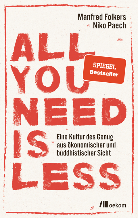 All you need is less - Manfred Folkers, Niko Paech