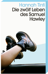 Die zwölf Leben des Samuel Hawley - Hannah Tinti