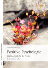 Positive Psychologie - Blickhan, Daniela