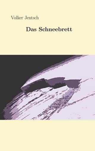 Das Schneebrett - Volker Jentsch