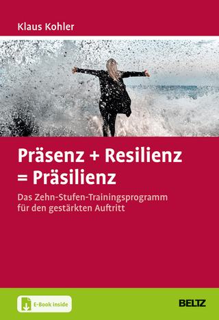 Präsenz + Resilienz = Präsilienz - Klaus Kohler