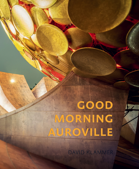 Good Morning Auroville - David Klammer