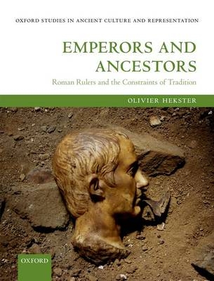 Emperors and Ancestors - Olivier Hekster