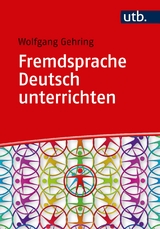Fremdsprache Deutsch unterrichten - Wolfgang Gehring