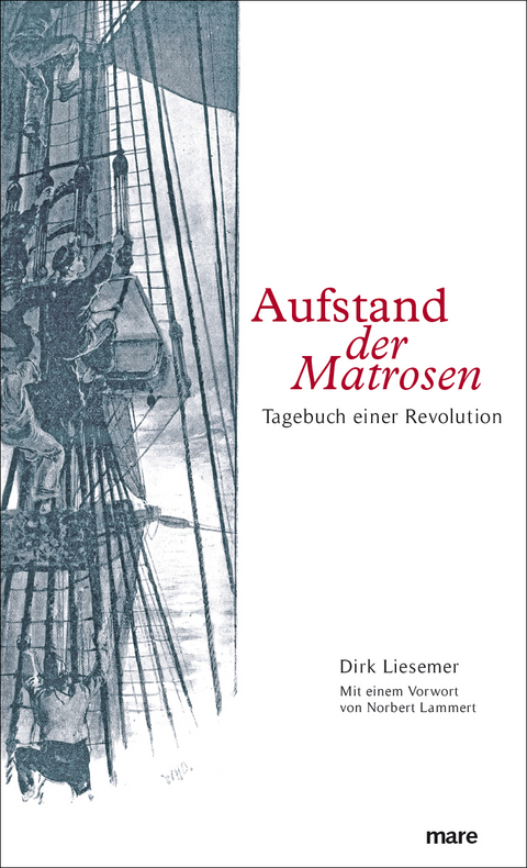 Aufstand der Matrosen - Dirk Liesemer