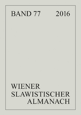 Wiener Slawistischer Almanach Band 77/2016 - 