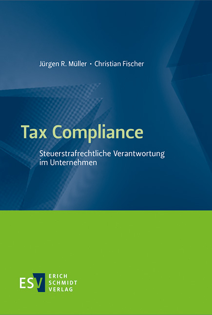 Tax Compliance - Jürgen R. Müller, Christian Fischer