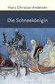 Die Schneekönigin (Große Klassiker zum kleinen Preis, Band 205)