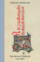 Exklusive Bilderwelt: Das Berner Udelbuch von 1466