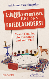 Willkommen bei den Friedlaenders! - Adrienne Friedlaender